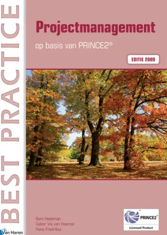 Projectmanagement op basis van PRINCE2® Editie 2009