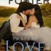 Promise My Love (Love in Bloom: The Bradens)