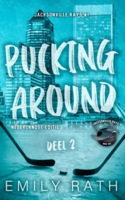 Pucking around - deel 2