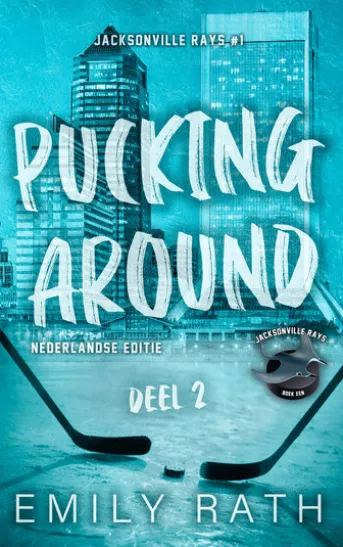 Pucking around - deel 2