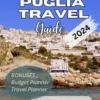 Puglia Travel Guide 2024