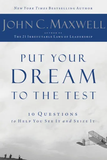 Put Your Dream to the Test