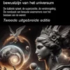 Quantumfysica en het bewustzijn van het universum. Tweede uitgebreide editie.