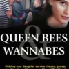 Queen Bees And Wannabes for the Facebook Generation