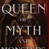 Queen of Myth and Monsters