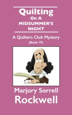 Quilting On A MIDSUMMER’S NIGHT