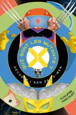 Qui sont les mutants ?