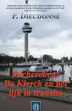 Rechercheur De Klerck en het lijk in transito