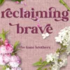 Reclaiming Brave