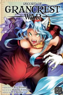 Record of Grancrest War, Vol. 6