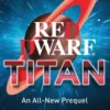 Red Dwarf: Titan