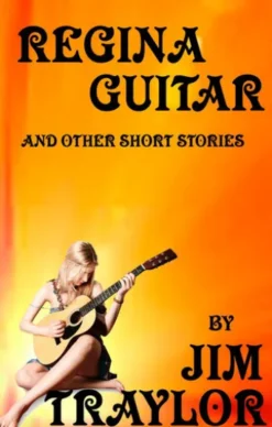 Regina Guitar and other Short Stories