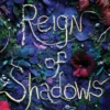 Reign of Shadows