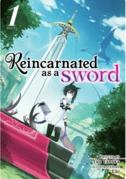 Reincarnated as a Sword (Light Novel) Vol. 1