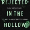 Rejected in the Hollow