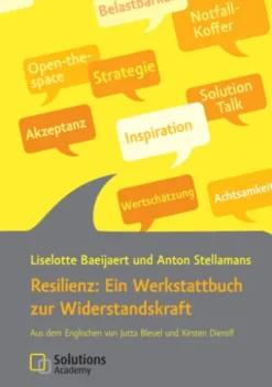 Resilienz: Ein Werkstattbuch zur Widerstandskraft