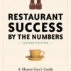 Restaurant Success by the Numbers, Second Edition