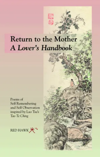RETURN TO THE MOTHER ~ A Lover’s Handbook