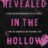 Revealed in the Hollow