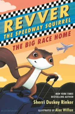 Revver the Speedway Squirrel: The Big Race Home