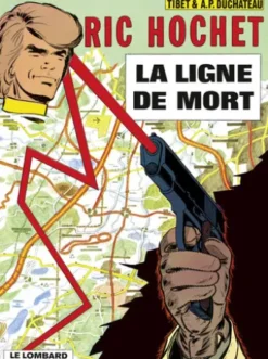 Ric Hochet - tome 23 - La Ligne de mort