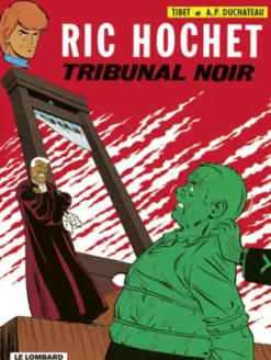 Ric Hochet - tome 32 - Tribunal noir