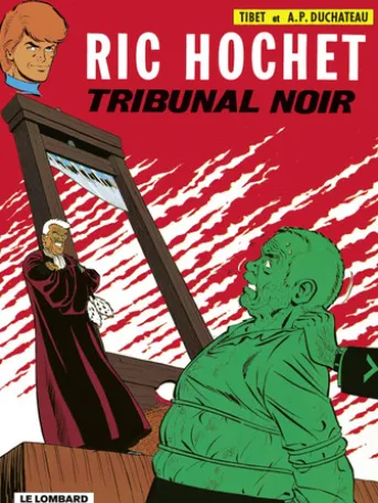 Ric Hochet - tome 32 - Tribunal noir