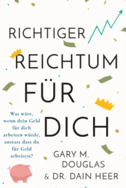Richtiger Reichtum für dich