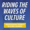 Riding the Waves of Culture
