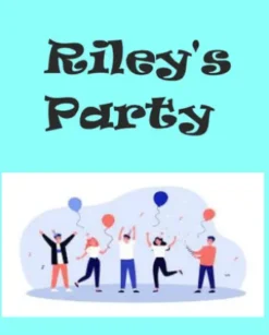 Riley's Party