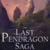 Rise of the Pendragon (The Last Pendragon Saga)