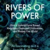 Rivers of Power