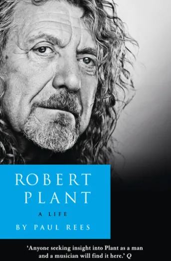Robert Plant: A Life