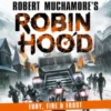 Robin Hood 9: Fury, Fire & Frost (Robert Muchamore's Robin Hood)