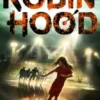 Robin Hood 7: Prisons, Parties & Powerboats (Robert Muchamore's Robin Hood)