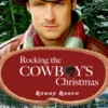 Rocking the Cowboy's Christmas