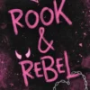 Rook & Rebel