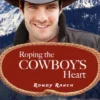 Roping the Cowboy's Heart