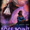 Rose Point (Her Instruments Book 2)