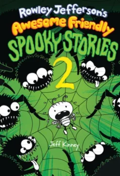 Rowley Jefferson’s Awesome Friendly Spooky Stories 2