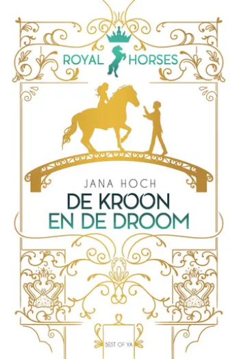 Royal Horses - De kroon en de droom