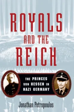 Royals and the Reich:The Princes von Hessen in Nazi Germany