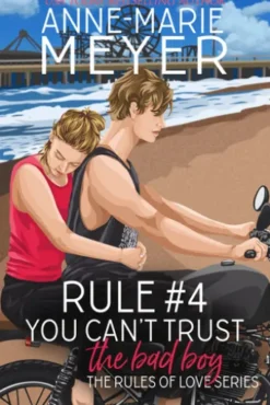 Rule #4: You Can't Trust the Bad Boy