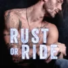 Rust or Ride