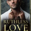 Ruthless Love