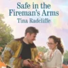 Safe in the Fireman's Arms