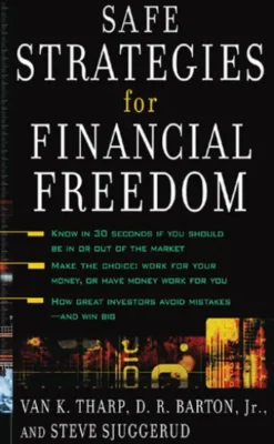 Safe Strategies for Financial Freedom