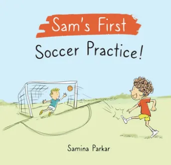 Sam's First Soccer Practice