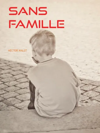 SANS FAMILLE