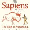Sapiens A Graphic History, Volume 1